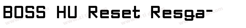 BOSS HU Reset Resga字体转换